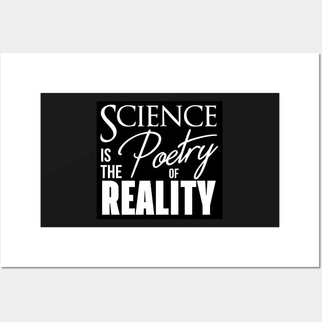 Science is the Poetry of Reality Wall Art by WFLAtheism